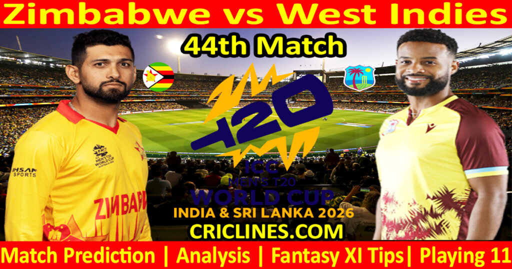 ZIM vs WI-Today Match Prediction-Dream11-ICC T20 World Cup 2026-44th Match-Who Will Win ZIM vs WI-Today Match Prediction-Dream11-ICC T20 World Cup 2026-44th Match-Who Will Win