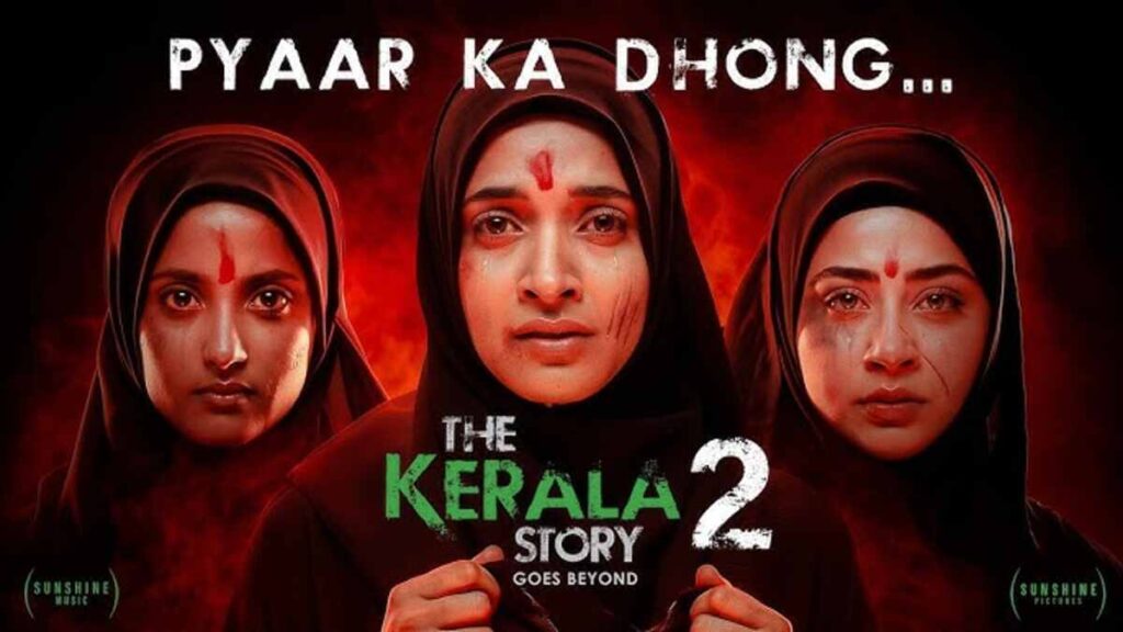 The Kerala Story 2 Goes Beyond Box Office Collection Day 9 Worldwide & Budget